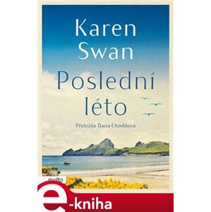 Poslední léto - Karen Swan e-kniha