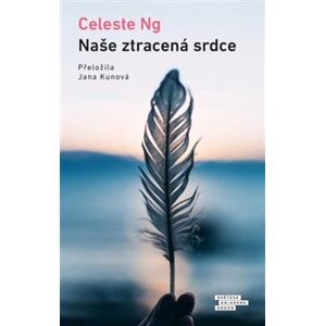 Naše ztracená srdce - Celeste Ng