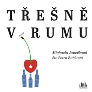 Třešně v rumu, CD - Michaela Janečková