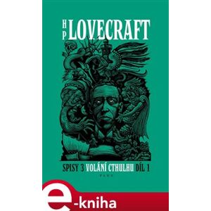 Volání Cthulhu - Spisy 3/I - František Štorm, Howard Phillips Lovecraft e-kniha