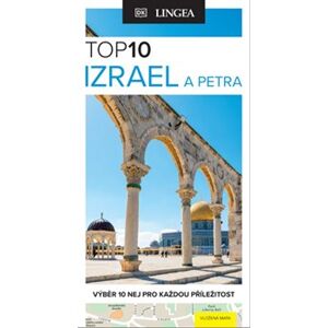Izrael a Petra - TOP 10. Výběr 10 NEJ pro každou příležitost - kolektiv autorů