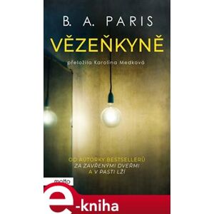 Vězeňkyně - B. A. Paris e-kniha