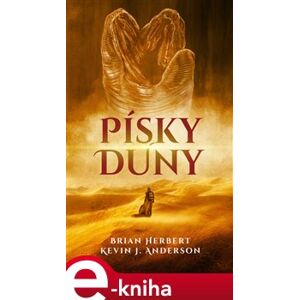 Písky Duny - Brian Herbert, Kevin J. Anderson e-kniha