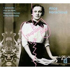 Rozpůlený dům, CD - Alice Horáčková
