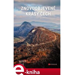 Znovuobjevené krásy Čech. Cesta na severozápad - Vojtěch Klimt e-kniha