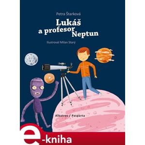 Lukáš a profesor Neptun - Petra Štarková e-kniha