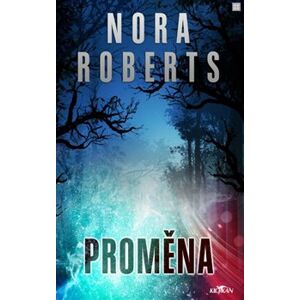 Proměna - Nora Roberts