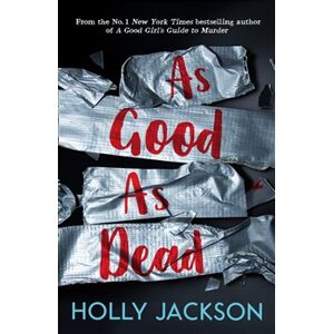 As Good as Dead. A Good Girl’s Guide to Murder 3 - Holly Jacksonová