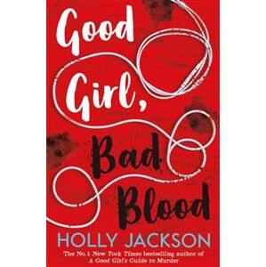 Good Girl, Bad Blood - Holly Jacksonová