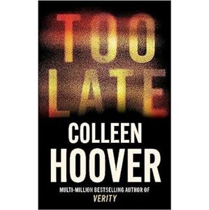 Too Late - Colleen Hooverová