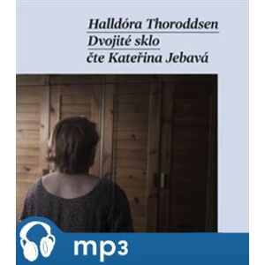 Dvojité sklo, mp3 - Halldóra Thoroddsen
