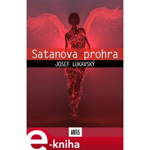 Satanova prohra - Josef Lukavský e-kniha