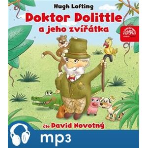 Lofting: Doktor Dolittle a jeho zvířátka - Hugh Lofting