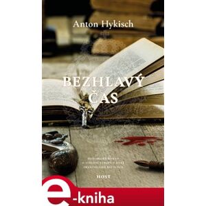 Bezhlavý čas - Anton Hykisch e-kniha