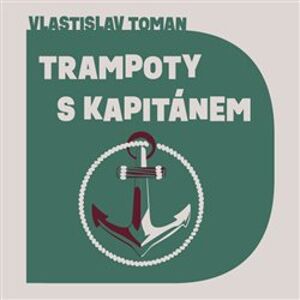 Trampoty s kapitánem, CD - Vlastislav Toman