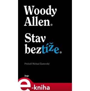 Stav beztíže - Woody Allen e-kniha