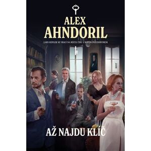 Až najdu klíč - Alexander Ahndoril