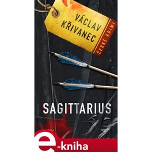 Sagittarius - Václav Křivanec e-kniha