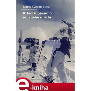 K teorii přesunů na sněhu a ledu - Karel Sýkora e-kniha
