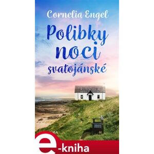 Polibky noci svatojánské - Cornelia Engel e-kniha