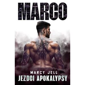 Marco. Jezdci apokalypsy - Marcy Jell