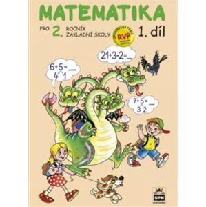Matematika pro 2. ročník základní školy - 1.díl - Miroslava Čížková Pišlova