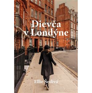Dievča v Londýne - Ellie Šedivá