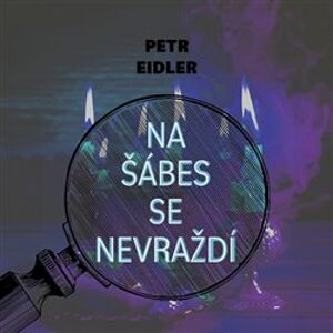 Na šábes se nevraždí, CD - Petr Eidler