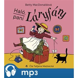 Haló, paní Láryfáry, mp3 - Betty MacDonaldová
