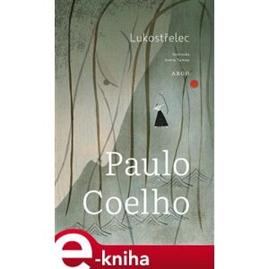 Lukostřelec - Paulo Coelho e-kniha