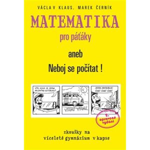 Matematika pro páťáky. aneb Neboj se počítat! - Václav Klaus, ml., Marek Černík