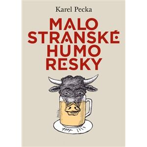 Malostranské humoresky - Karel Pecka