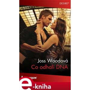 Co odhalí DNA - Joss Woodová e-kniha