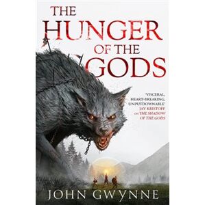 The Hunger of the Gods - John Gwynne