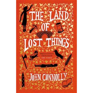 The Land of Lost Things - John Connolly