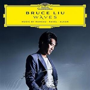 Waves - Music By Rameau, Ravel, Alkan (Bruce Liu) - Bruce Liu