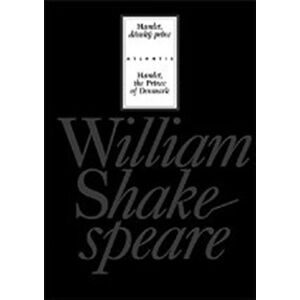 Hamlet, dánský princ / Hamlet, the Prince of Denmark - William Shakespeare