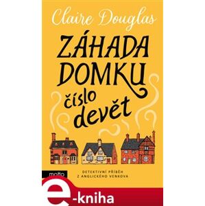 Záhada domku číslo devět - Claire Douglas e-kniha