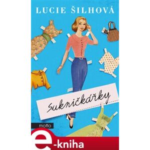 Sukničkářky - Lucie Šilhová e-kniha