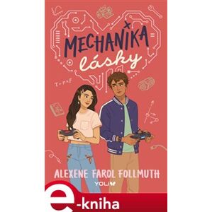 Mechanika lásky - Alexene Farol Follmuth e-kniha