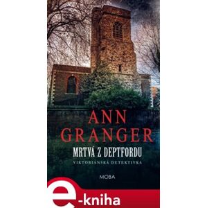 Mrtvá z Deptfordu - Ann Granger e-kniha
