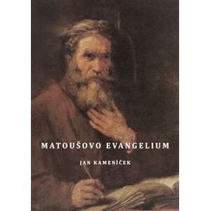 Matoušovo evangelium - Jan Kameníček