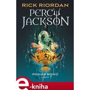 Percy Jackson – Pohár bohů. 6. díl - Rick Riordan e-kniha