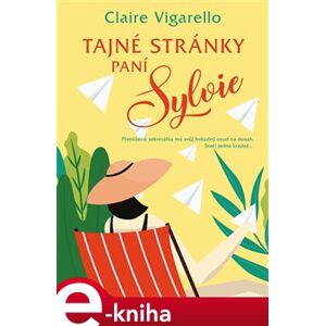 Tajné stránky paní Sylvie - Claire Vigarello e-kniha