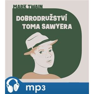 Dobrodružství Toma Sawyera, mp3 - Mark Twain