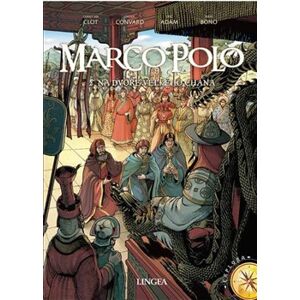 Marco Polo 2 - Na dvoře velkého chána - Christian Clot, Didier Convard, Eric Adam, Fabio Bono