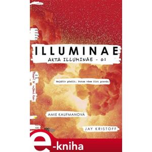 Illuminae - Amie Kaufmanová, Jay Kristoff e-kniha