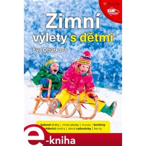 Zimní výlety s dětmi - Eva Obůrková e-kniha