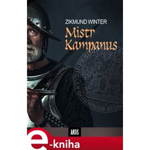 Mistr Kampanus - Zikmund Winter e-kniha
