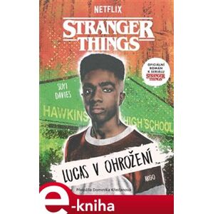 Stranger Things: Lucas v ohrožení - Suyi Davies e-kniha